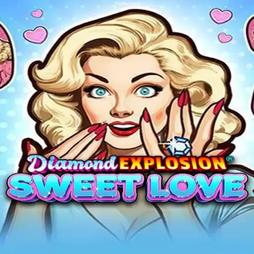 Explore the Thrills of DiamondExplosionSweetLove: A Comprehensive Guide